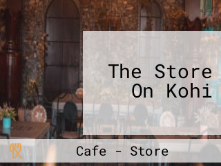 The Store On Kohi