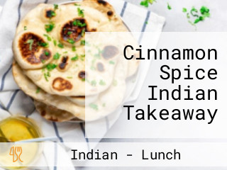 Cinnamon Spice Indian Takeaway