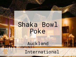 Shaka Bowl Poke