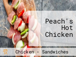 Peach's Hot Chicken