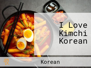 I Love Kimchi Korean