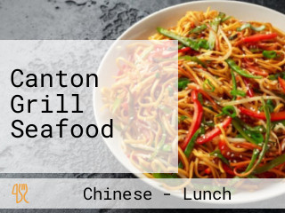 Canton Grill Seafood