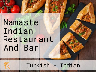 Namaste Indian Restaurant And Bar
