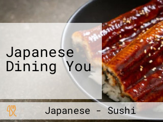 Japanese Dining You
