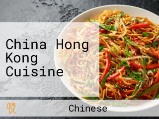 China Hong Kong Cuisine