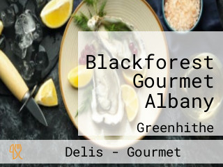 Blackforest Gourmet Albany
