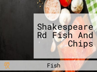 Shakespeare Rd Fish And Chips