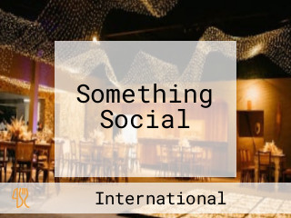 Something Social