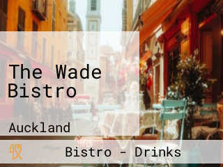 The Wade Bistro