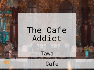 The Cafe Addict
