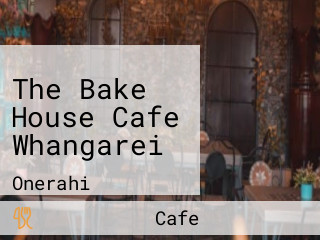 The Bake House Cafe Whangarei