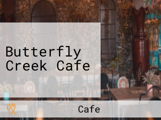 Butterfly Creek Cafe