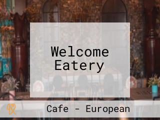 Welcome Eatery