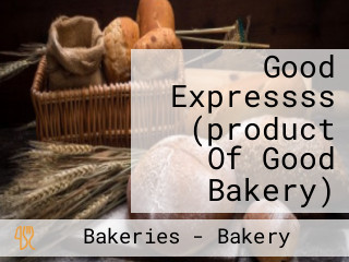 Good Expressss (product Of Good Bakery)