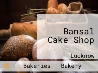 Bansal Cake Shop