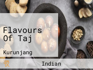 Flavours Of Taj