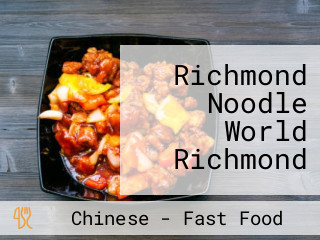 Richmond Noodle World Richmond