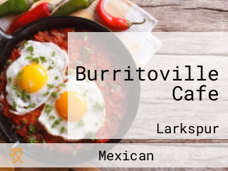 Burritoville Cafe