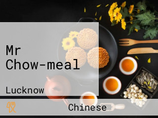 Mr Chow-meal