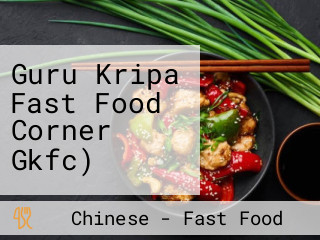 Guru Kripa Fast Food Corner Gkfc)