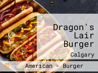 Dragon's Lair Burger