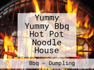 Yummy Yummy Bbq Hot Pot Noodle House