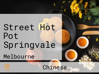 Street Hot Pot Springvale