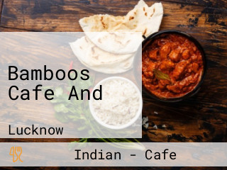 Bamboos Cafe And