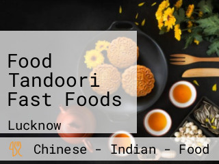 Food Tandoori Fast Foods