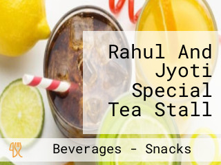 Rahul And Jyoti Special Tea Stall