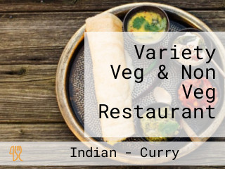 Variety Veg & Non Veg Restaurant