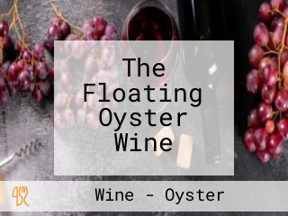The Floating Oyster Wine