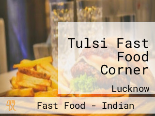 Tulsi Fast Food Corner