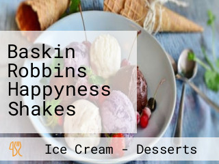 Baskin Robbins Happyness Shakes