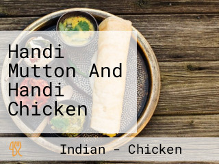 Handi Mutton And Handi Chicken
