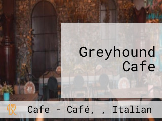 Greyhound Cafe