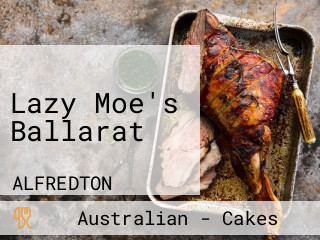 Lazy Moe's Ballarat