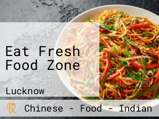 Eat Fresh Food Zone