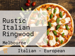 Rustic Italian Ringwood