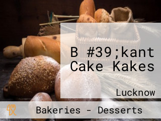 B #39;kant Cake Kakes