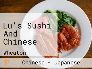 Lu's Sushi And Chinese