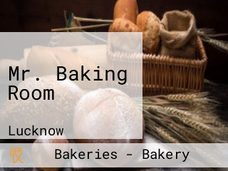 Mr. Baking Room
