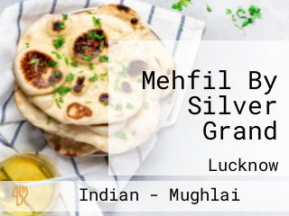 Mehfil By Silver Grand