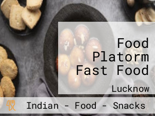 Food Platorm Fast Food