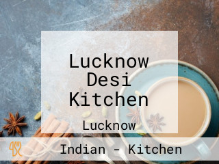 Lucknow Desi Kitchen