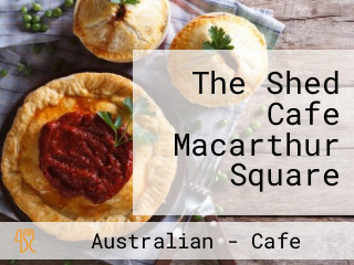 The Shed Cafe Macarthur Square