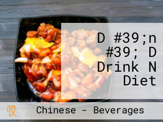 D #39;n #39; D Drink N Diet