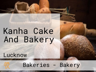 Kanha Cake And Bakery
