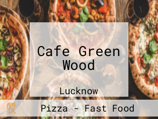 Cafe Green Wood