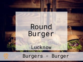 Round Burger
